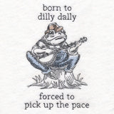 Made to Misbehave - Dilly Dally