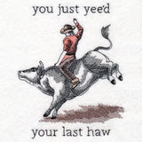 Made to Misbehave - Yeed Your Last Haw