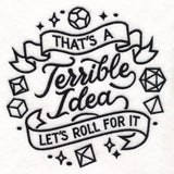 Read, Roll, Repeat Again - Terrible Idea