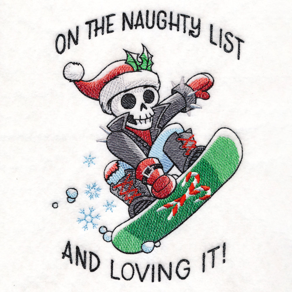 Embroidered design of a skeleton wearing a Santa hat and winter clothes snowboarding on a green board with candy canes, with text "ON THE NAUGHTY LIST AND LOVING IT!" above and below.