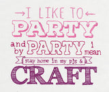 I Like to Party - Craft