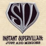 Instant Supervillain