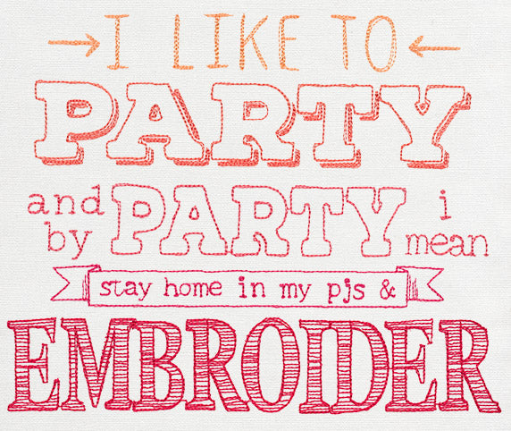 I Like to Party - Embroider