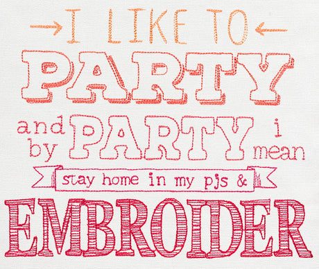 I Like to Party - Embroider
