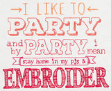I Like to Party - Embroider