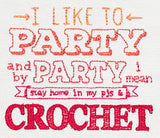 I Like to Party - Crochet
