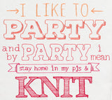I Like to Party - Knit