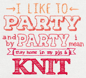 I Like to Party - Knit