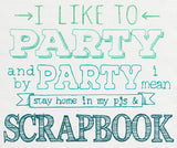 I Like to Party - Scrapbook