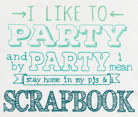 I Like to Party - Scrapbook