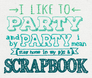 I Like to Party - Scrapbook