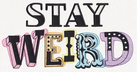 Stay Weird