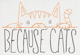 Because Cats