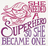 Girl Power - She Needed a Superhero