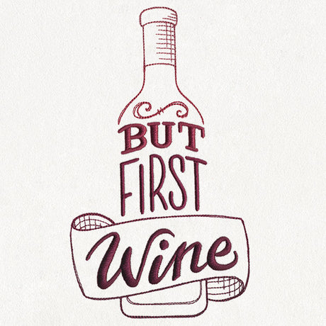 Uncorked - But First, Wine