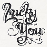 Lucky You
