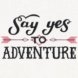 Inspiring Adventure - Say Yes to Adventure