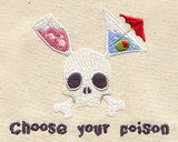 Choose Your Poison