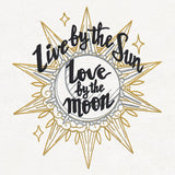 Live by the Sun, Love by the Moon