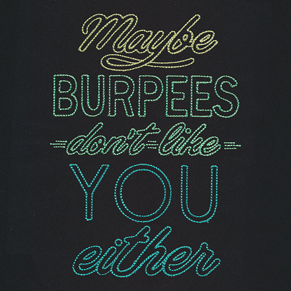 Athleisure - Maybe Burpees Don't Like You Either