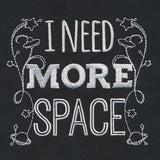 I Need More Space