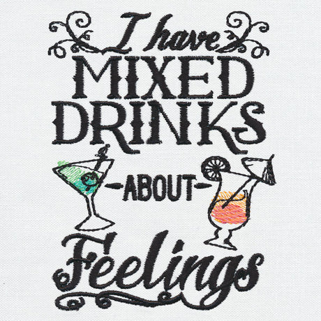I Have Mixed Drinks About Feelings