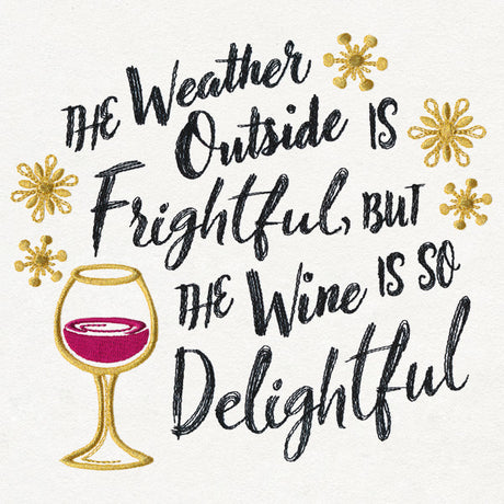 The Wine Is So Delightful
