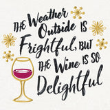 The Wine Is So Delightful