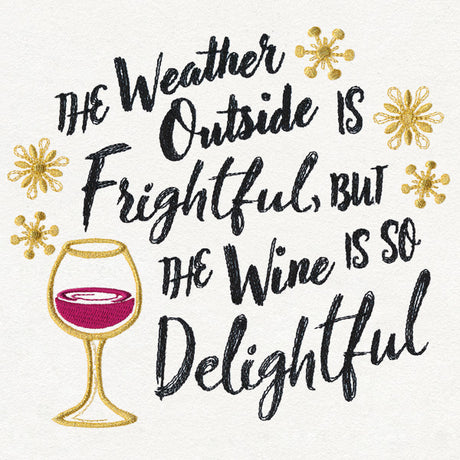 The Wine Is So Delightful