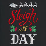 Sleigh All Day