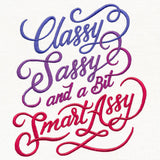 Classy, Sassy, and a Bit Smart Assy