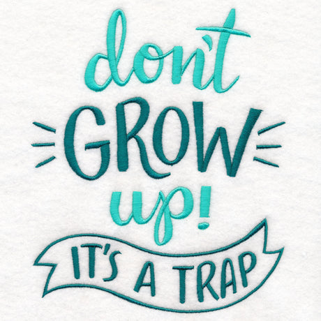 Don't Grow Up