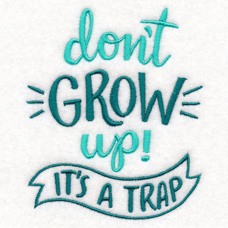 Don't Grow Up