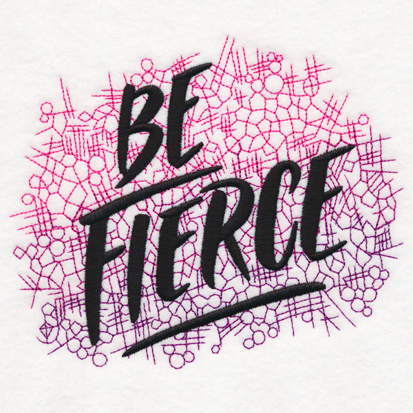 Be Fierce