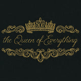 The Queen of Everything