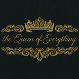 The Queen of Everything