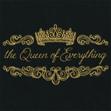 The Queen of Everything
