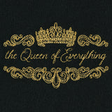 The Queen of Everything