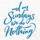 And On Sundays We Do Nothing