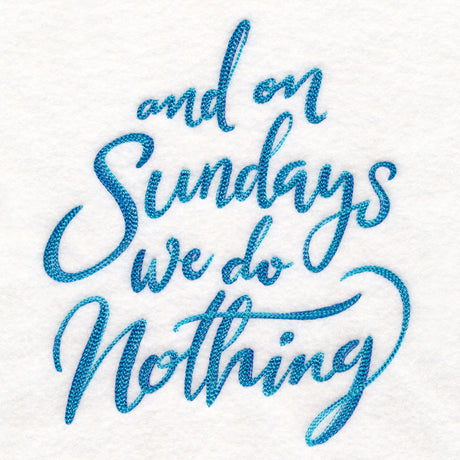 And On Sundays We Do Nothing