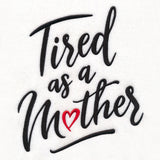 Tired as a Mother