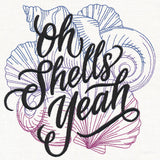 Oh Shells Yeah