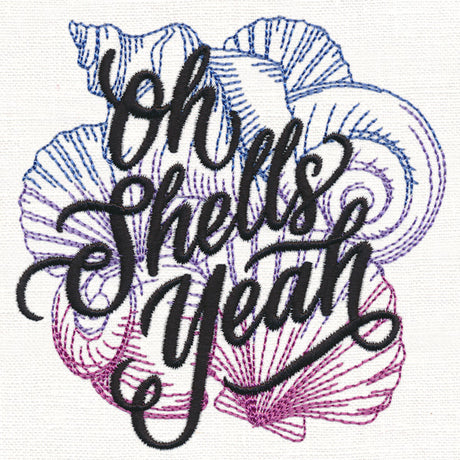 Oh Shells Yeah