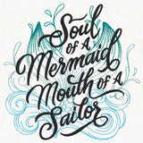 Soul of a Mermaid, Mouth of a Sailor