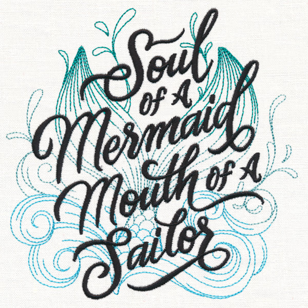 Soul of a Mermaid, Mouth of a Sailor