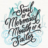 Soul of a Mermaid, Mouth of a Sailor
