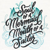 Soul of a Mermaid, Mouth of a Sailor
