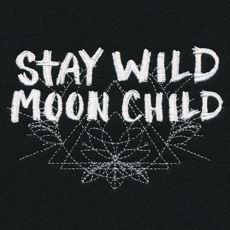 Stay Wild Moon Child