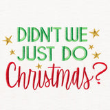 Didn't We Just Do Christmas