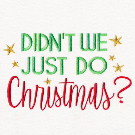 Didn't We Just Do Christmas